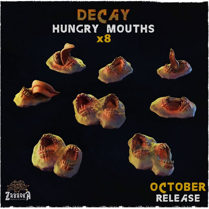 Decay hungry mouths